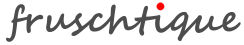 fruschtique - Das Kochbuch fruschtique